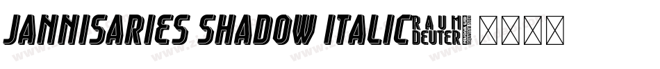 Jannisaries Shadow Italic字体转换